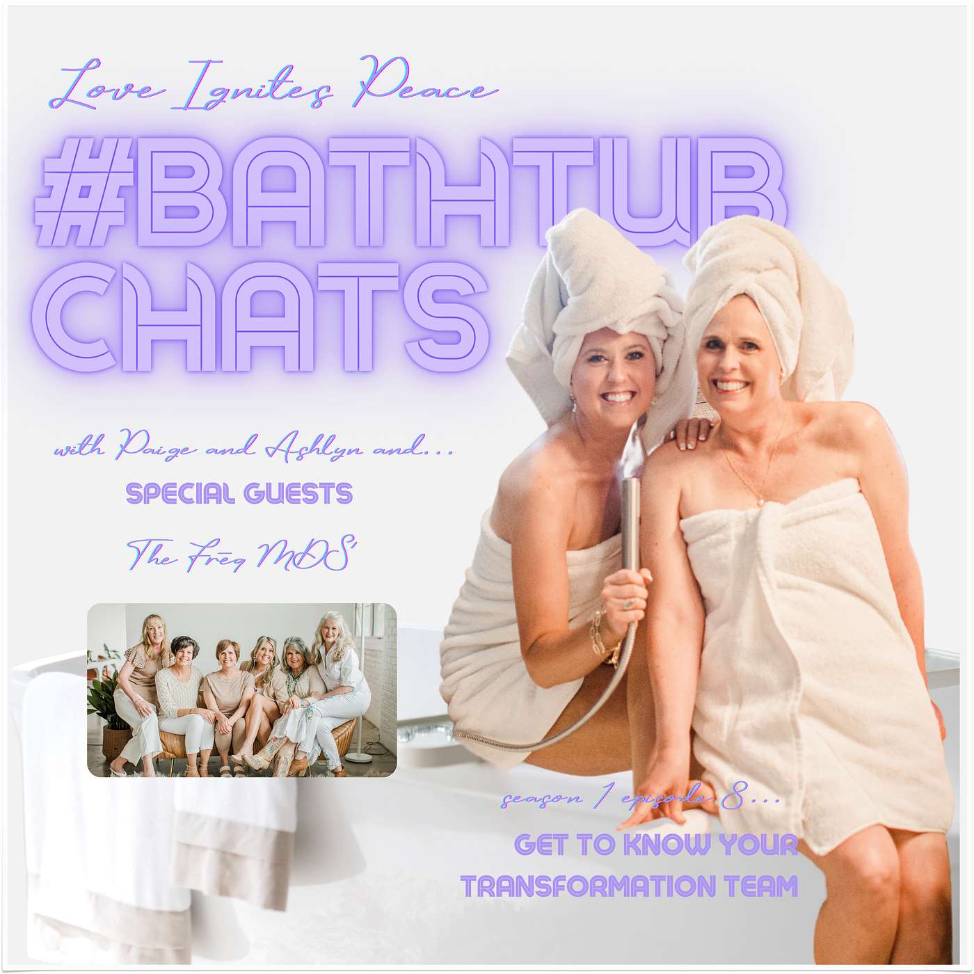 S1.E8 Get To Know Your Transformation Team