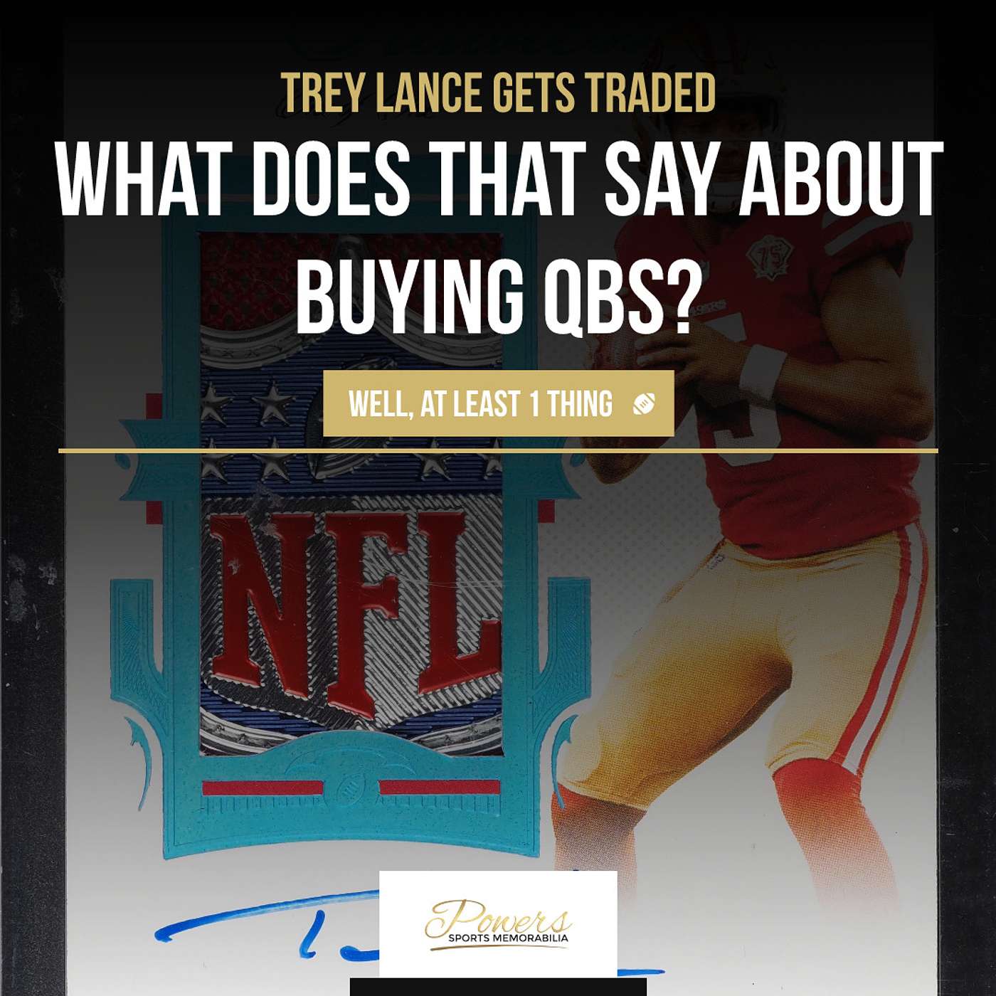 Trey Lance Gets Traded to the Cowboys - What does this tell us about Buying Rookie QBs?