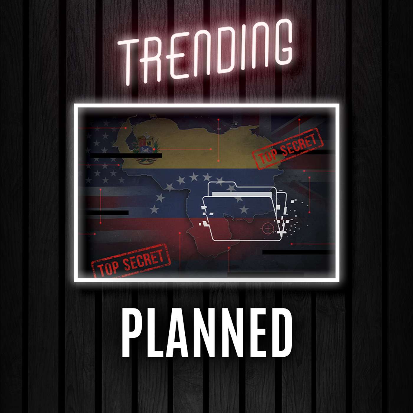 Venezuela Was Planned Years Ago - Here’s the Proof | Trending Ep250 episode artwork