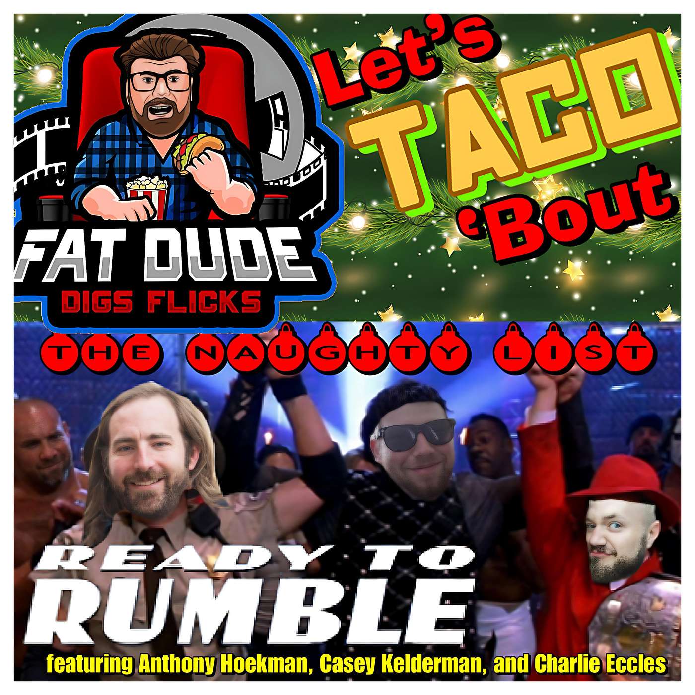 168. Let's Taco 'Bout Ready to Rumble 3-on-1 Handicap Match