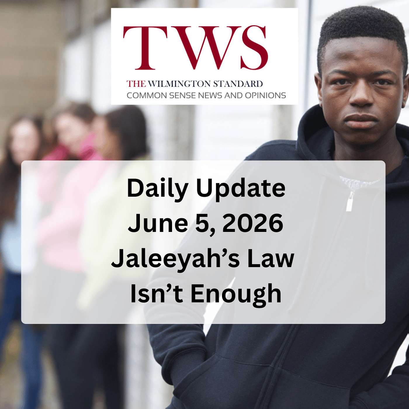 Jaleeyah’s Law Isn’t Enough – Daily Update June 5, 2026 episode artwork
