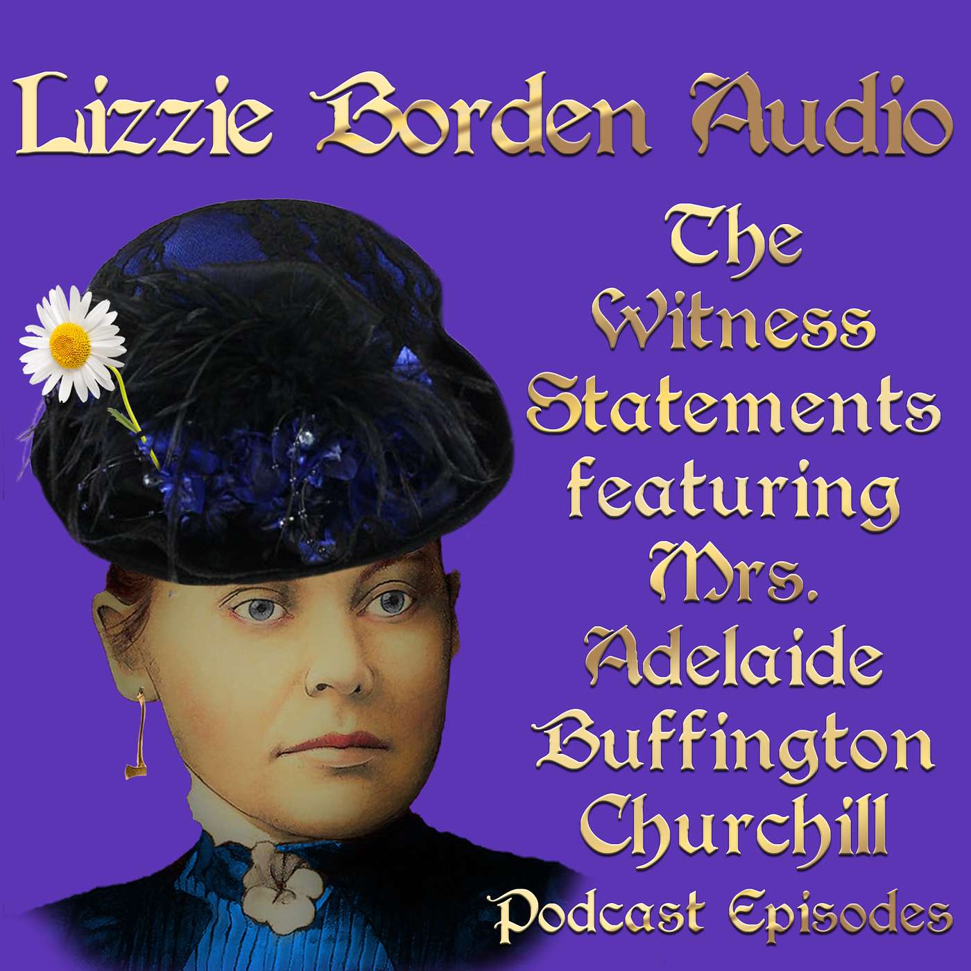 Witness Statements of Lizzie Borden, Episode 2 w/Mrs.Churchill & George Robinson