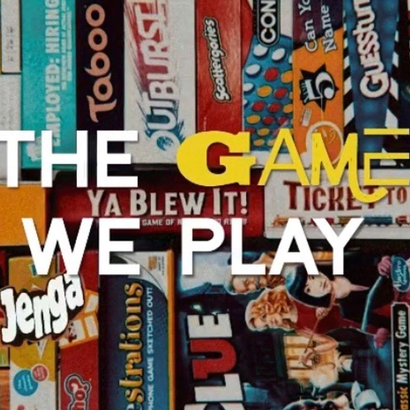 The Games We Play | Week 3 | 05.31.20