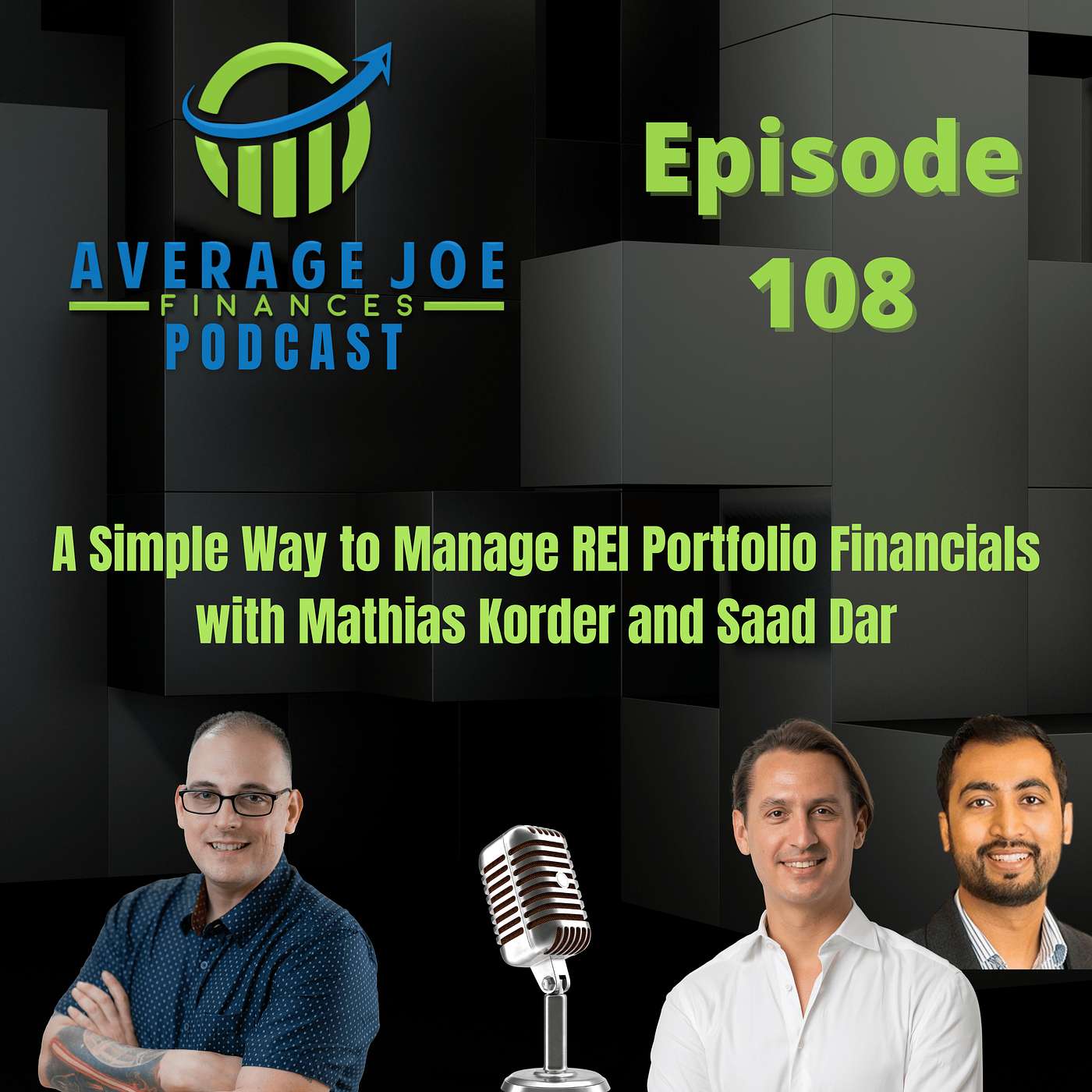 108. A Simple Way to Manage REI Portfolio Financials with Mathias Korder and Saad Dar