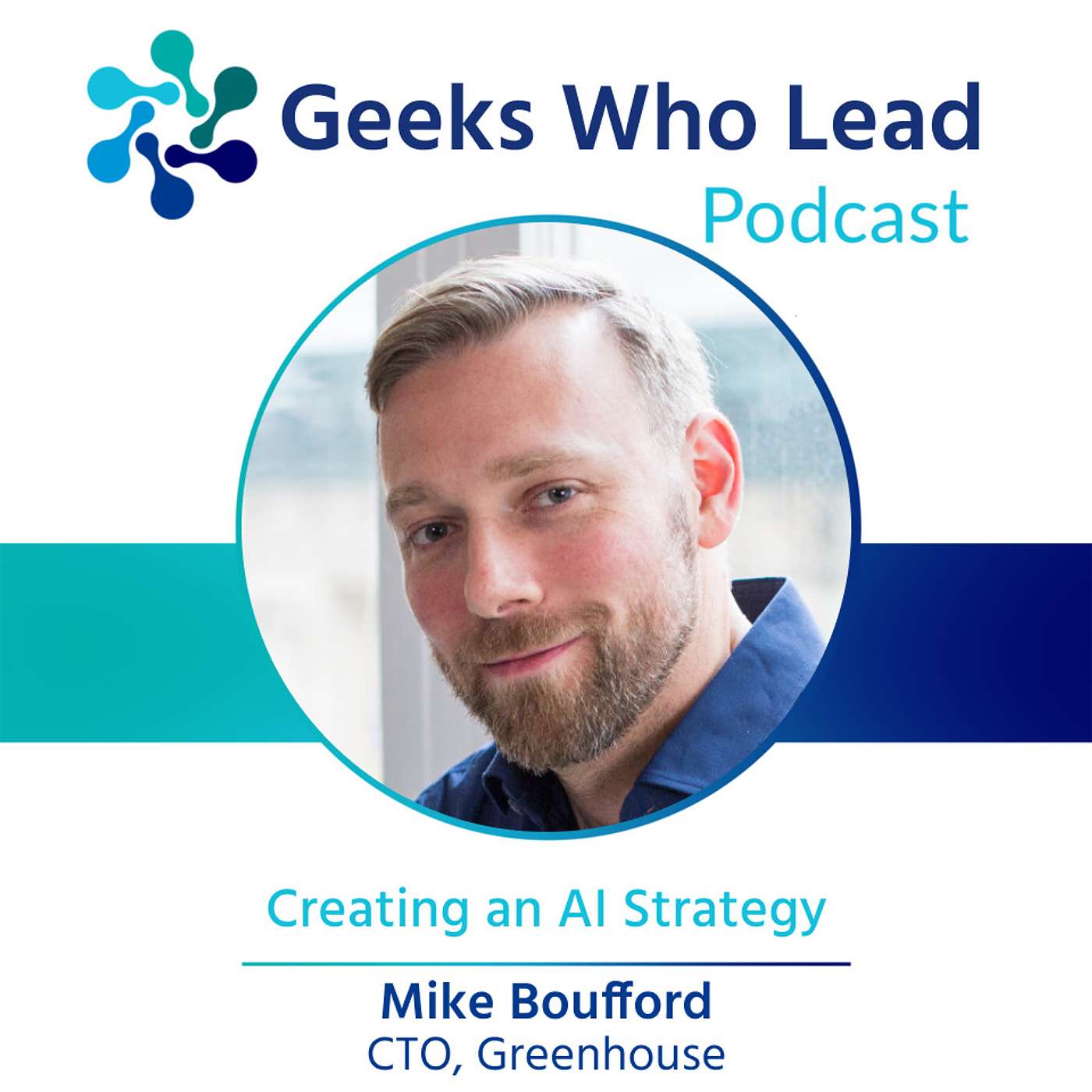 Geeks Who Lead Podcast