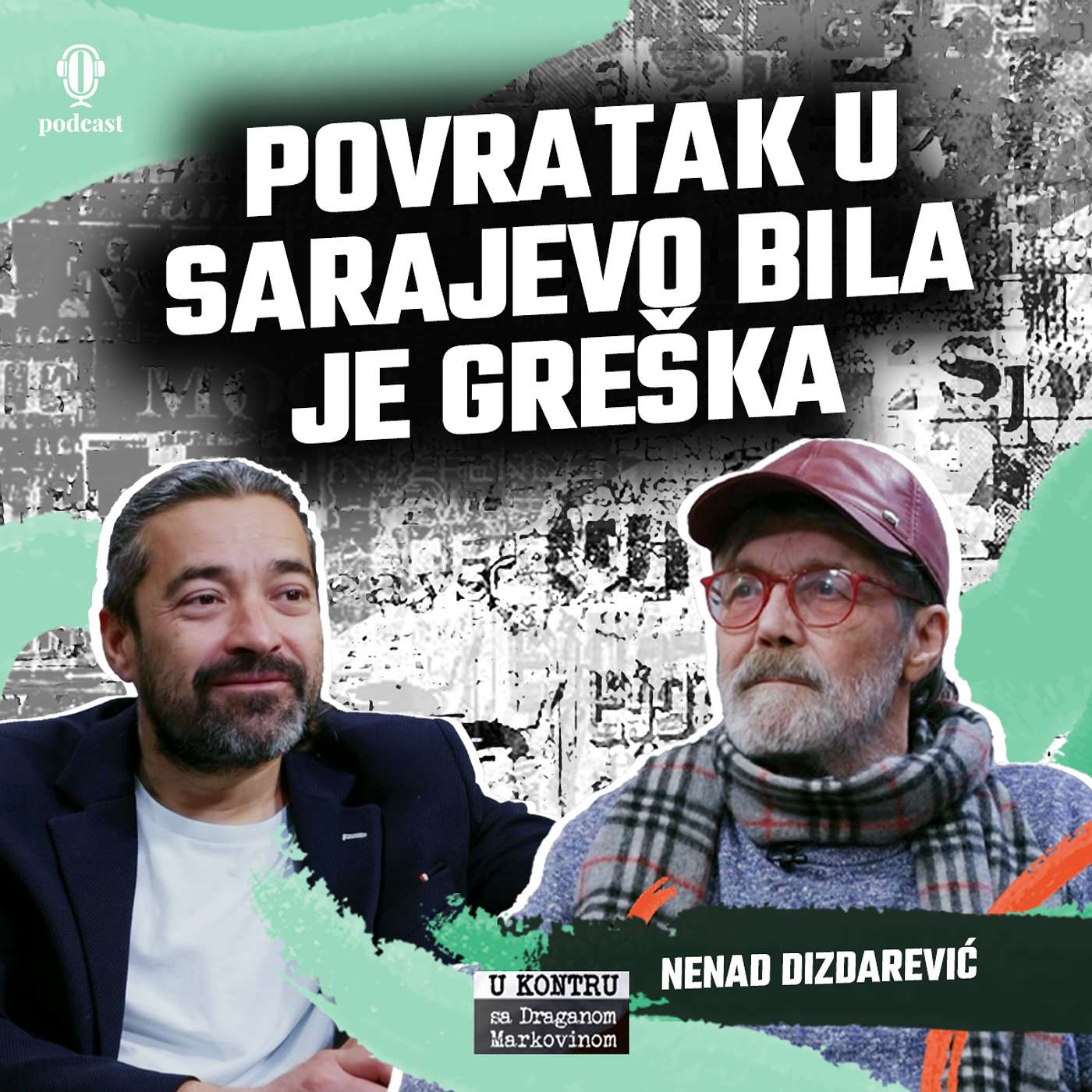 Nenad Dizdarević: 30 godina osim pluća nisam ništa snimio - U kontru sa Draganom Markovinom