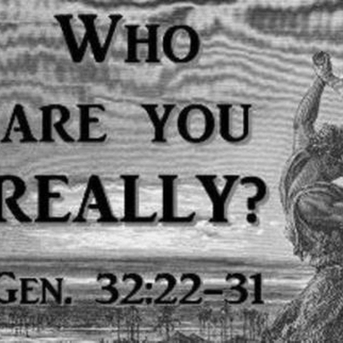Who Are You Really?