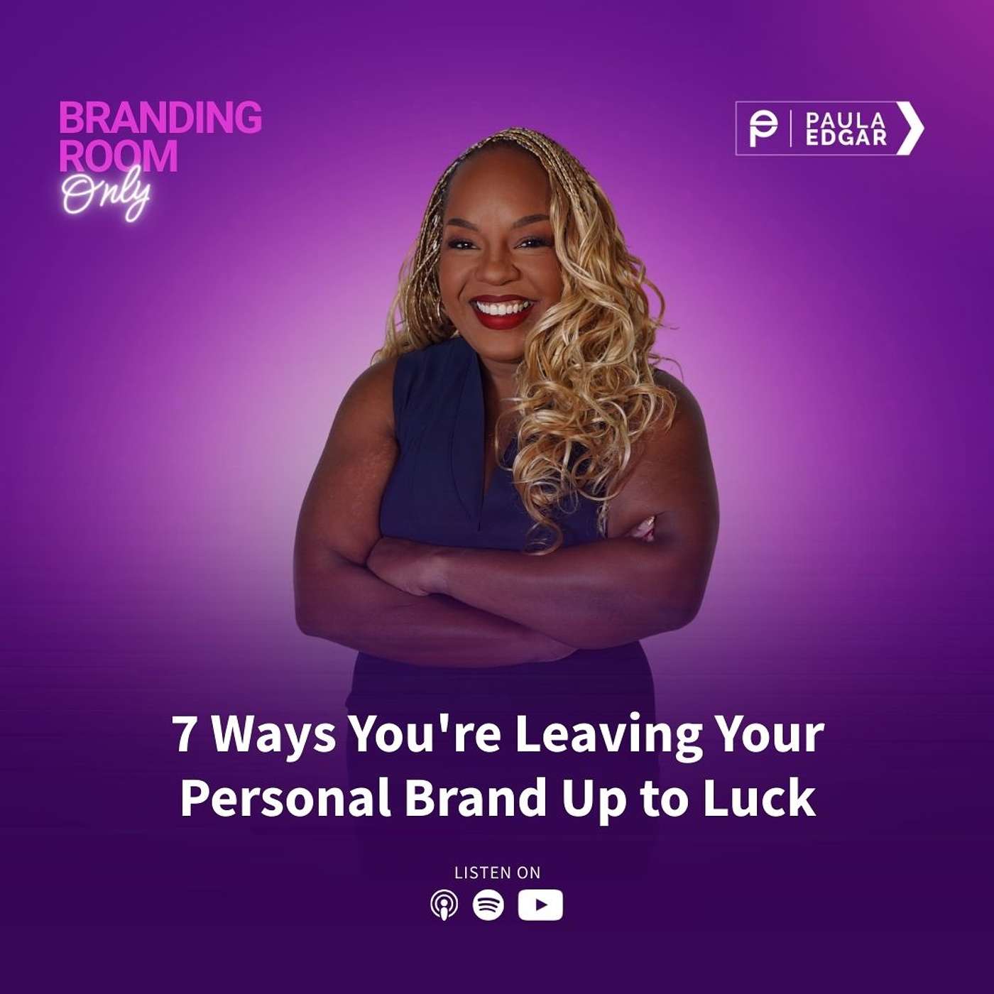 7 Ways You're Leaving Your Personal Brand Up to Luck 7 Ways You're Leaving Your Personal Brand Up to Luck