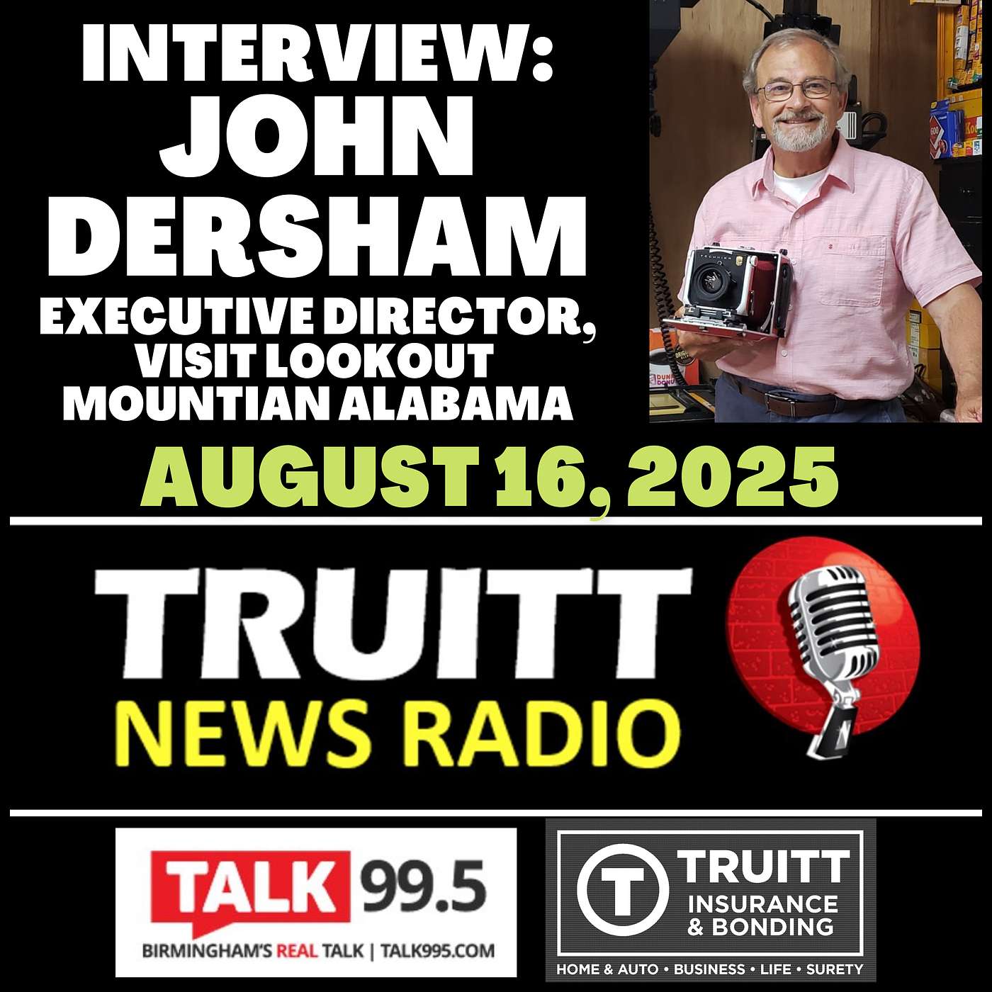 INTERVIEW: John Dersham (Executive Director, Visit Lookout Mountain Alabama) from our August 16, 2025 TRUITT NEWS RADIO SHOW