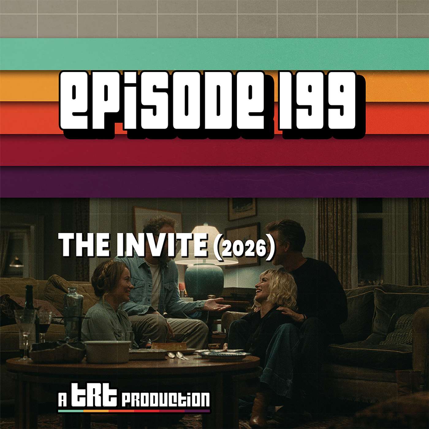 EP 199: The Invite (2026), I Want Your Sex (2026), The Career of Olivia Wilde & Guess the Letterboxd Review Game episode artwork