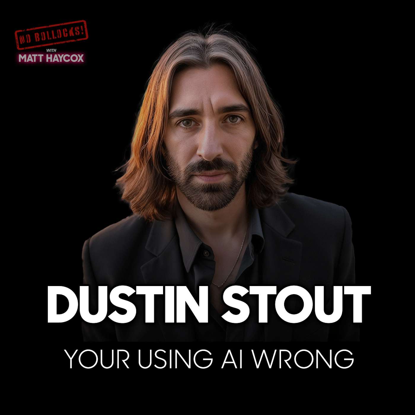 AI Expert Dustin Stout on the Brutal Mistakes Entrepreneurs Make with Artificial Intelligence