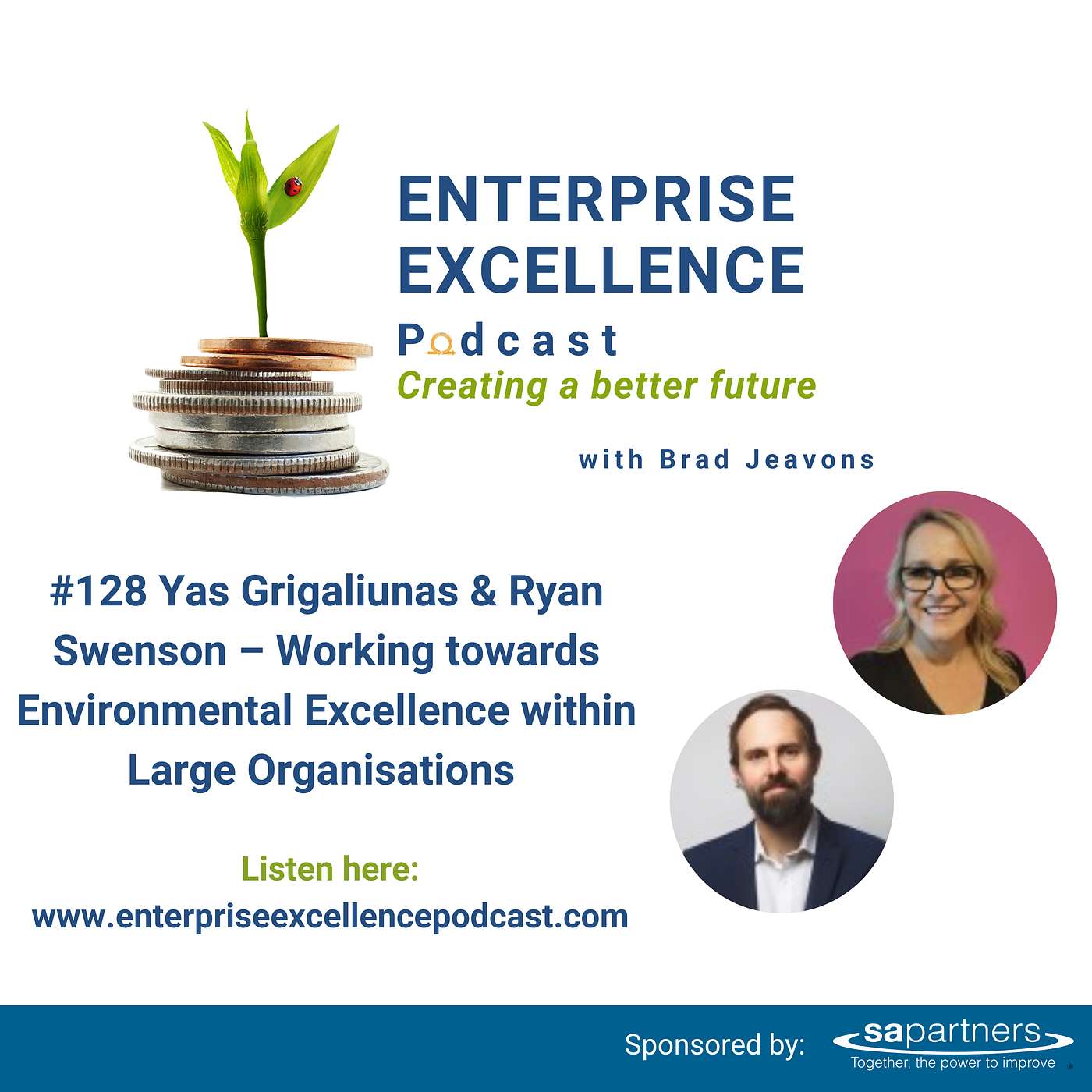 128 Yas Grigaliunas & Ryan Swenson – Working towards Environmental Excellence within Large Organisations episode artwork