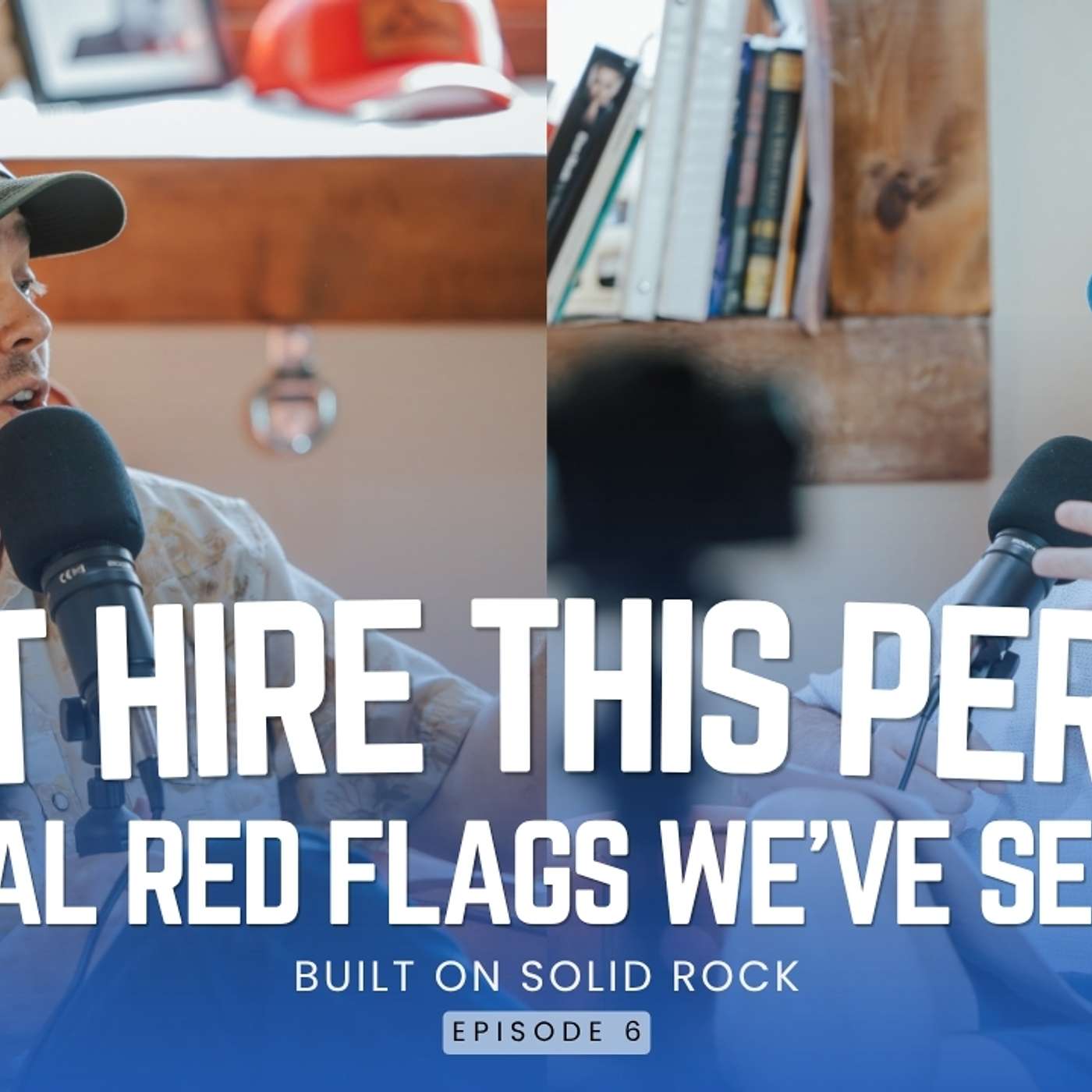 Don’t Hire This Person - Real Red Flags We've Seen episode artwork