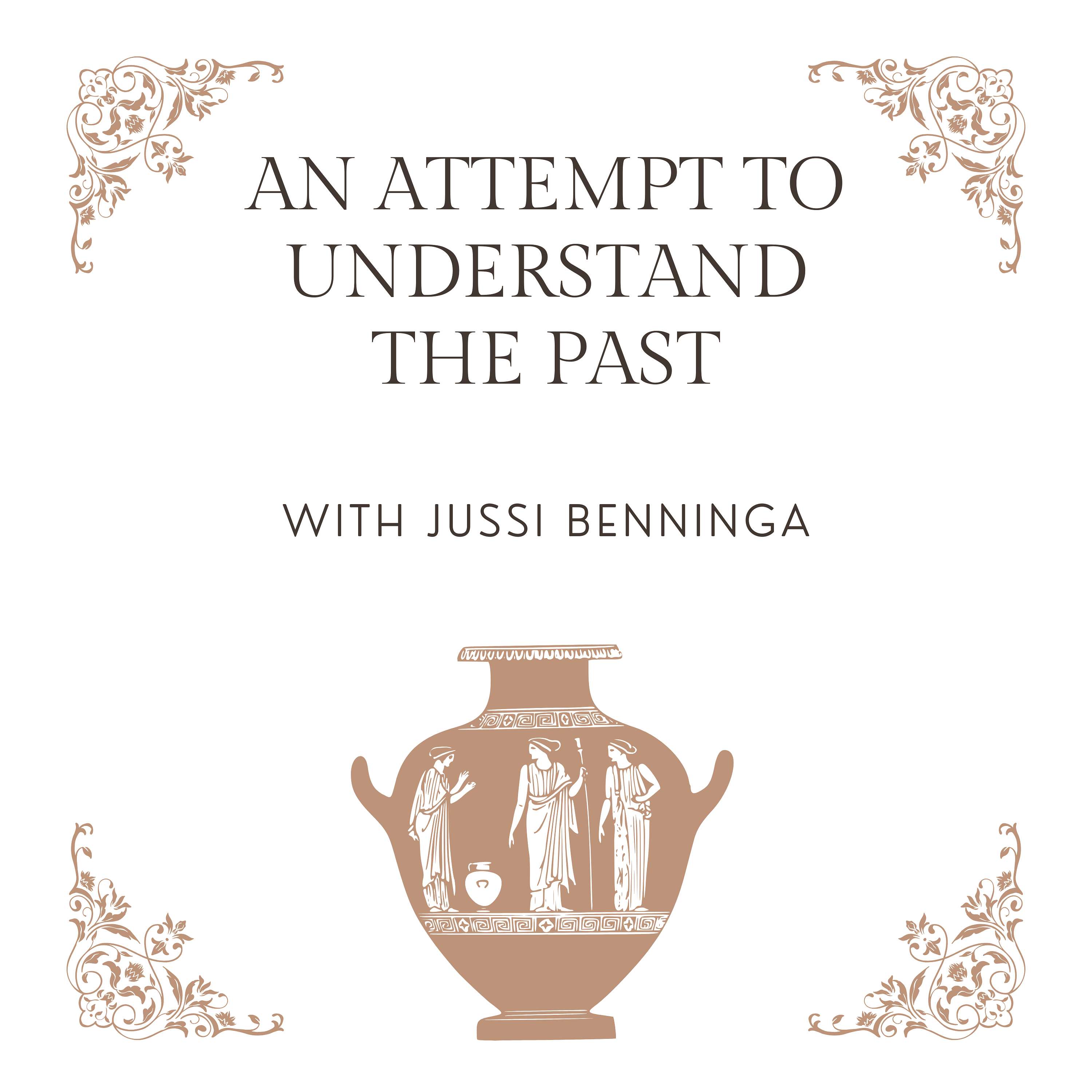 An Attempt to Understand the Past