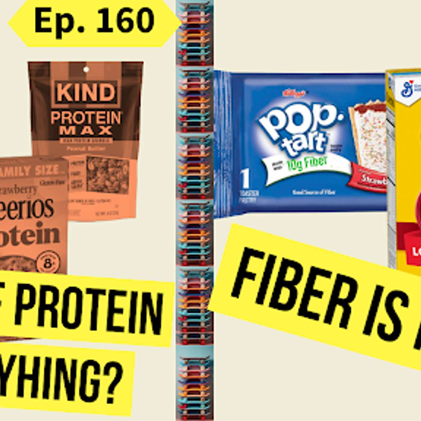 Episode 160 - Tired of Protein Everything? Fiber is Next!