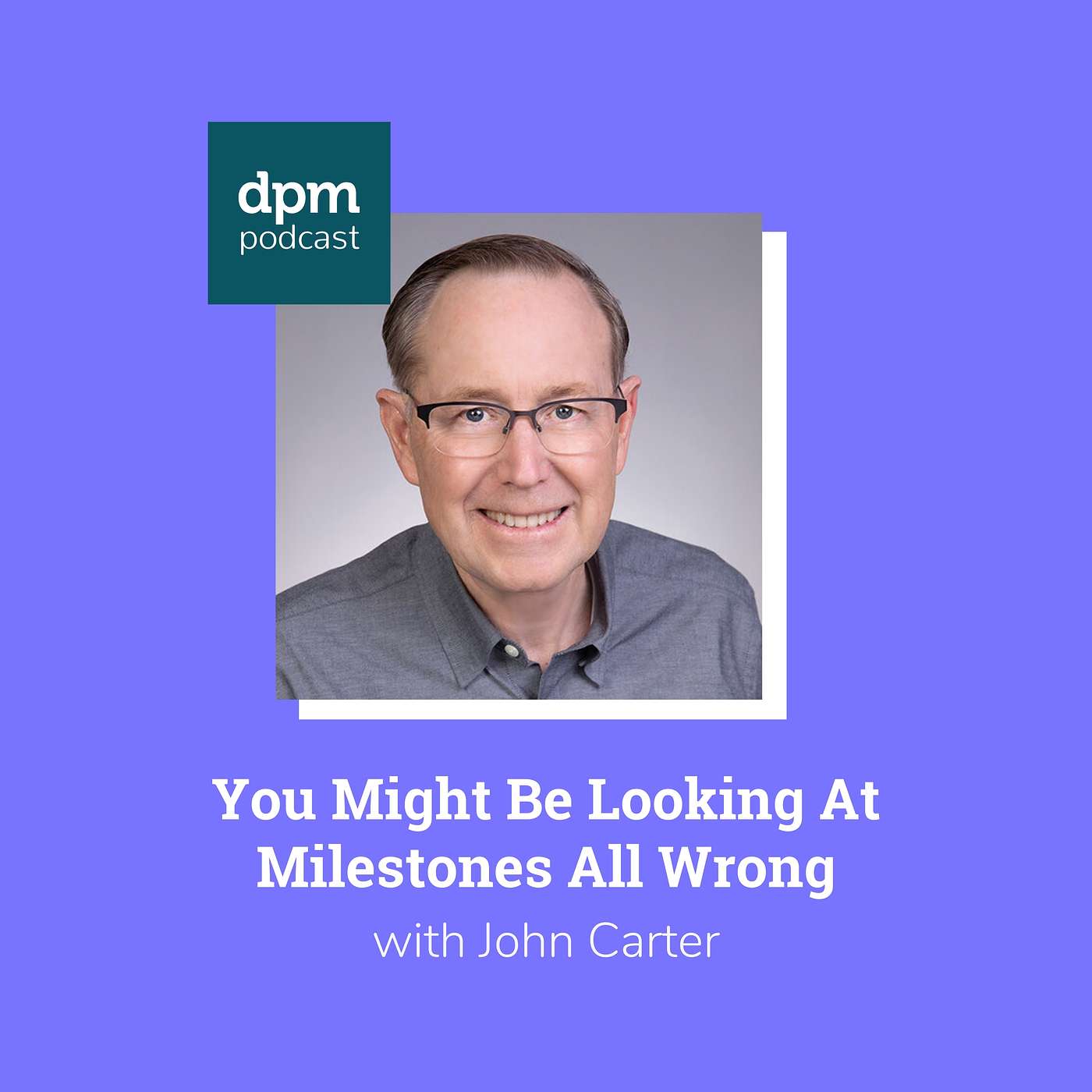 You Might Be Looking At Milestones All Wrong (with John Carter from TCGen) episode artwork