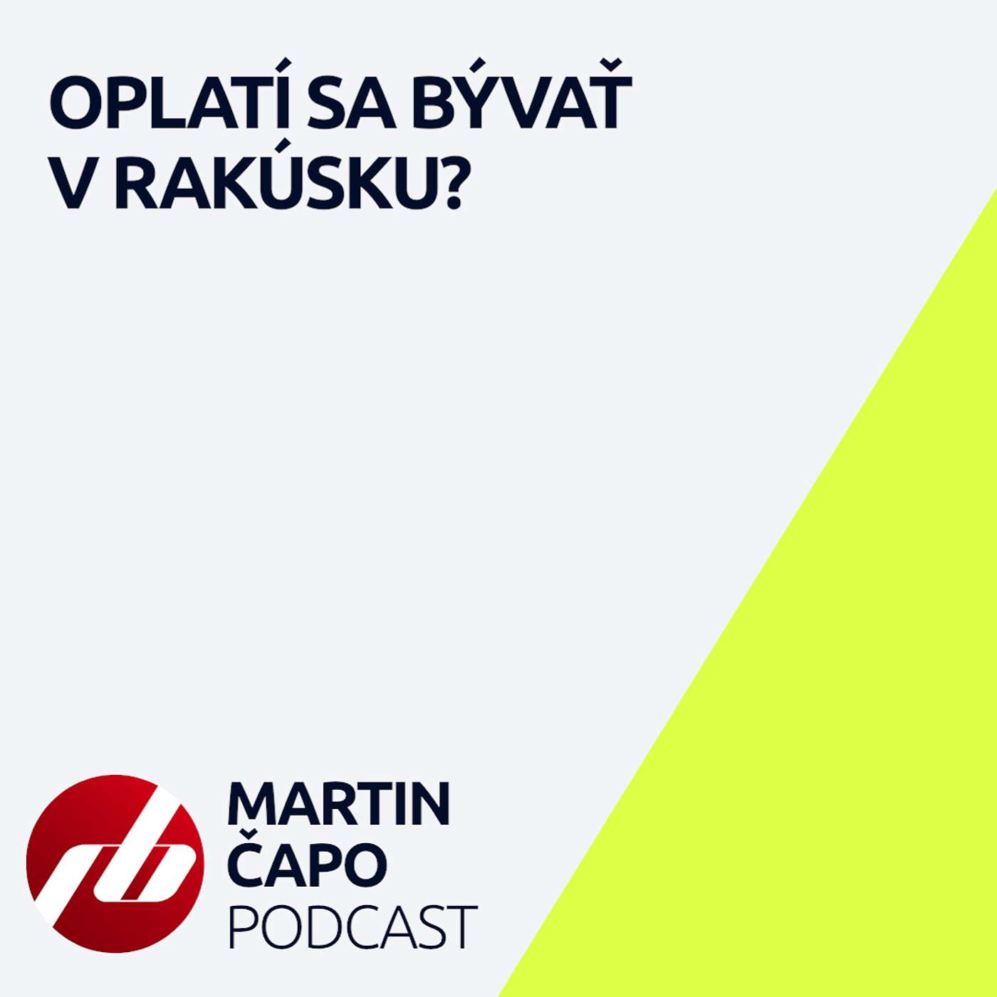 44. Oplatí sa bývať v Rakúsku? 44. Oplatí sa bývať v Rakúsku?