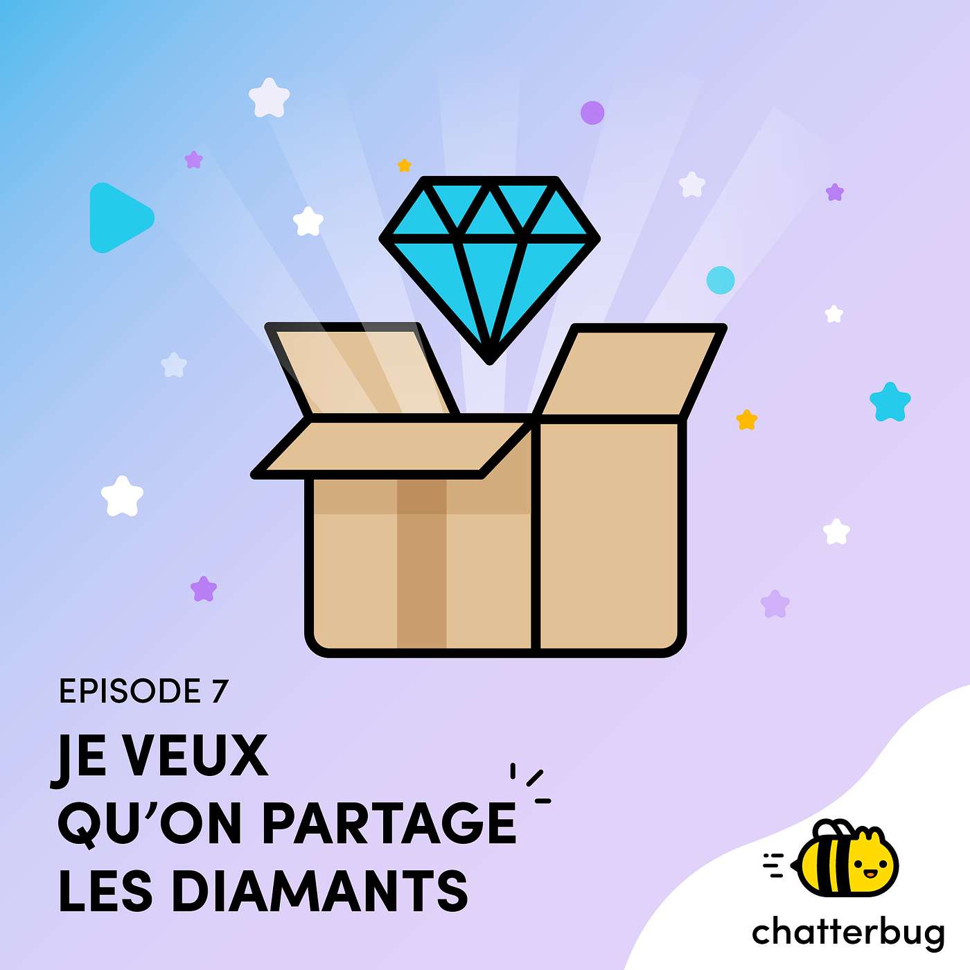 Episode 7 - Je veux qu'on partage les diamants !