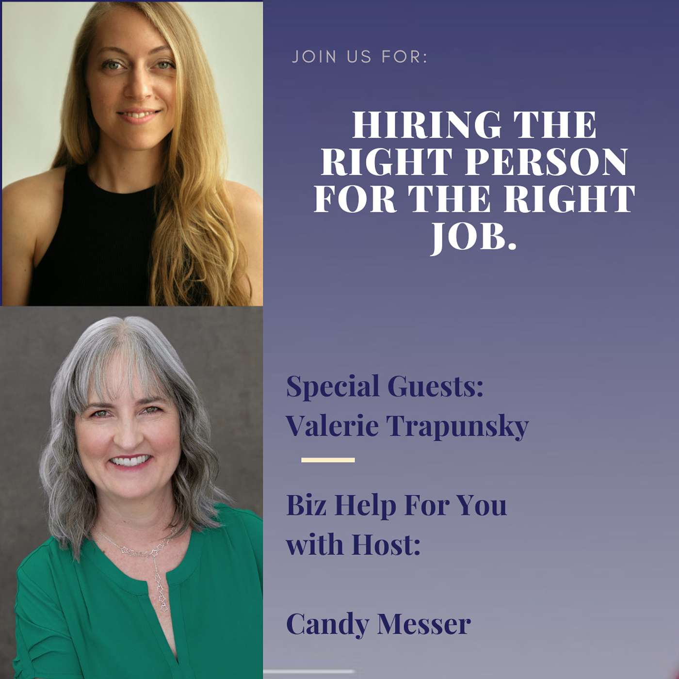 Hiring the Right Person for the Right Job with Valerie Trapunsky