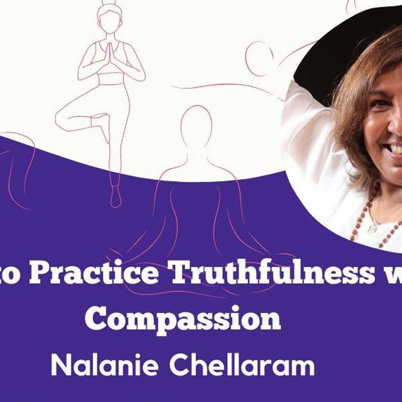 Guided Meditation On Truthfulness And Compassion
