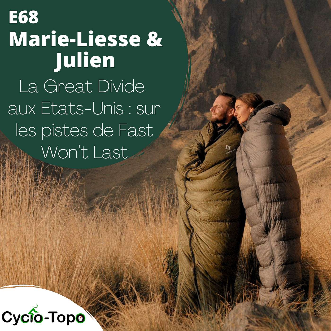 E68 - Marie-Liesse et Julien - La Great Divide aux Etats-Unis : sur les pistes de Fast Won’t Last