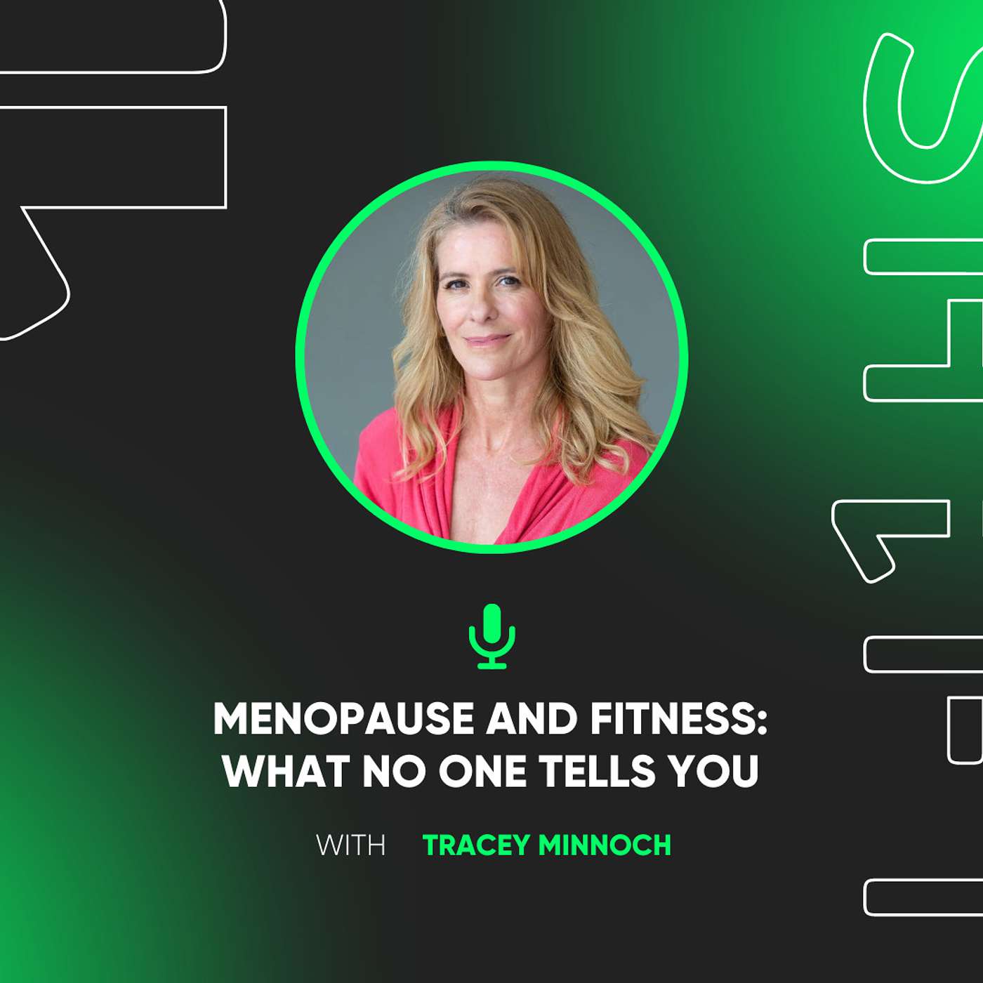 Menopause and Fitness: What No One Tells You with Tracy Minnoch