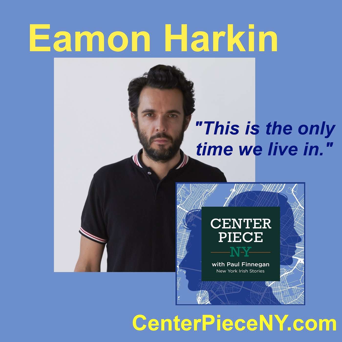 S2E10: Eamon Harkin-This Is The Only Time We Live In. S2E10: Eamon Harkin-This Is The Only Time We Live In.