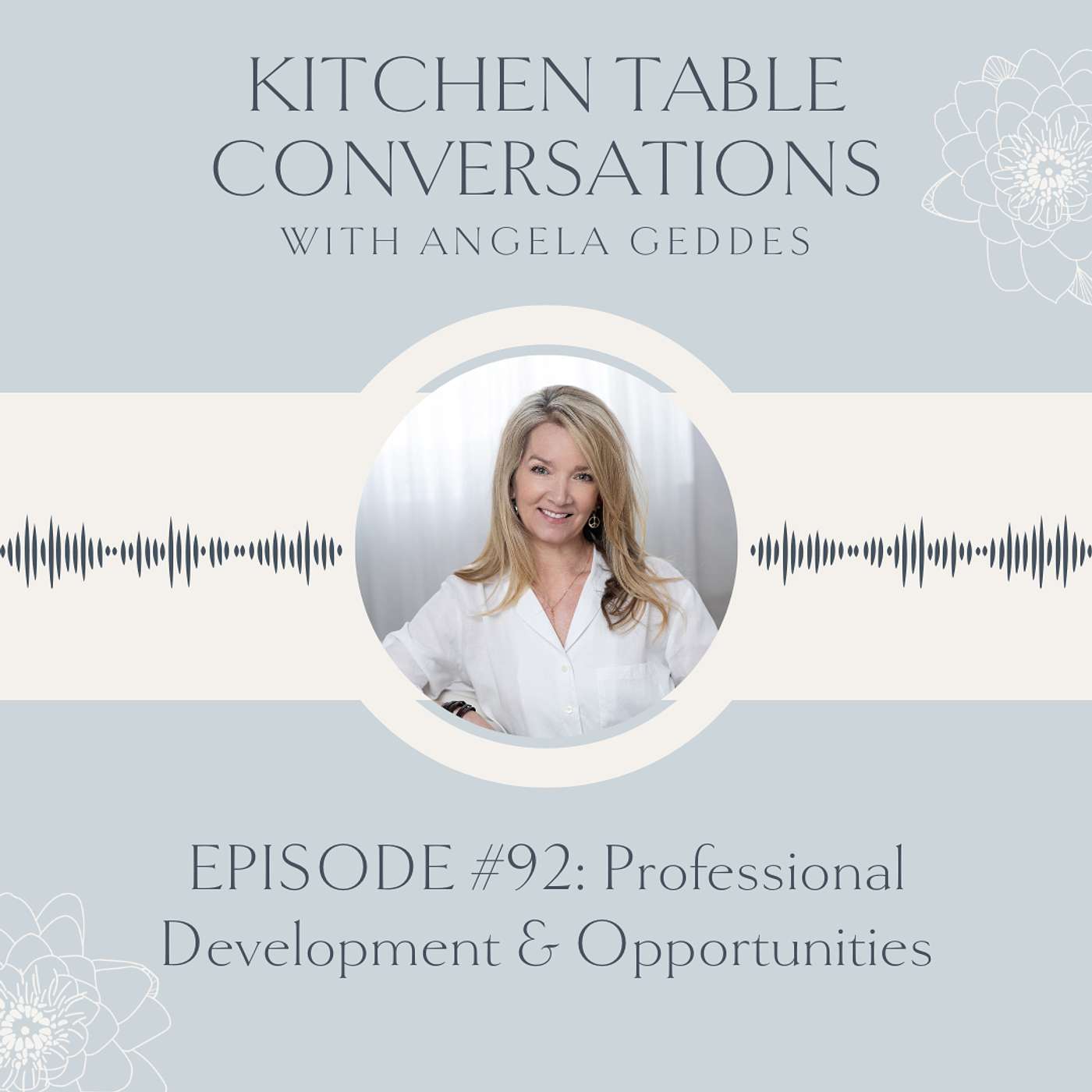 Kitchen Table Conversations with Angela Geddes