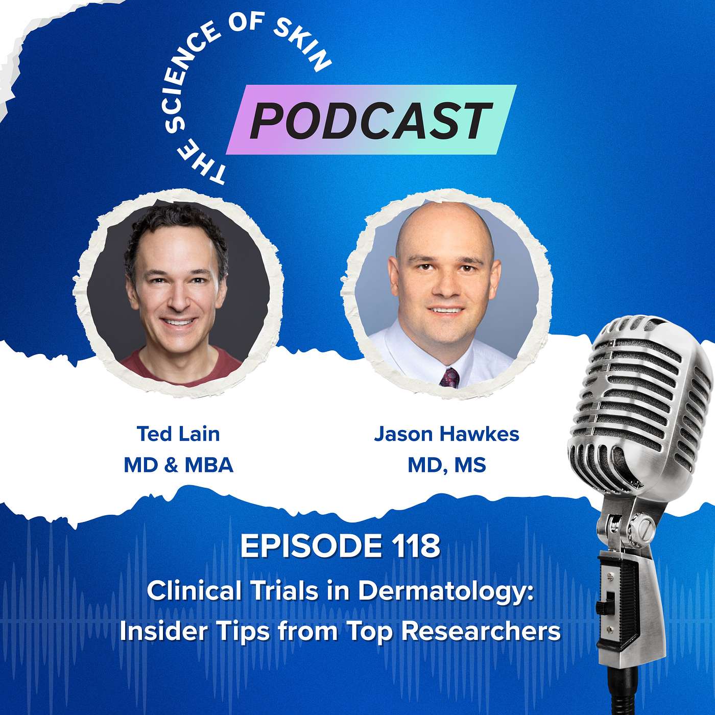 Clinical Trials in Dermatology: Insider Tips from Top Researchers episode artwork