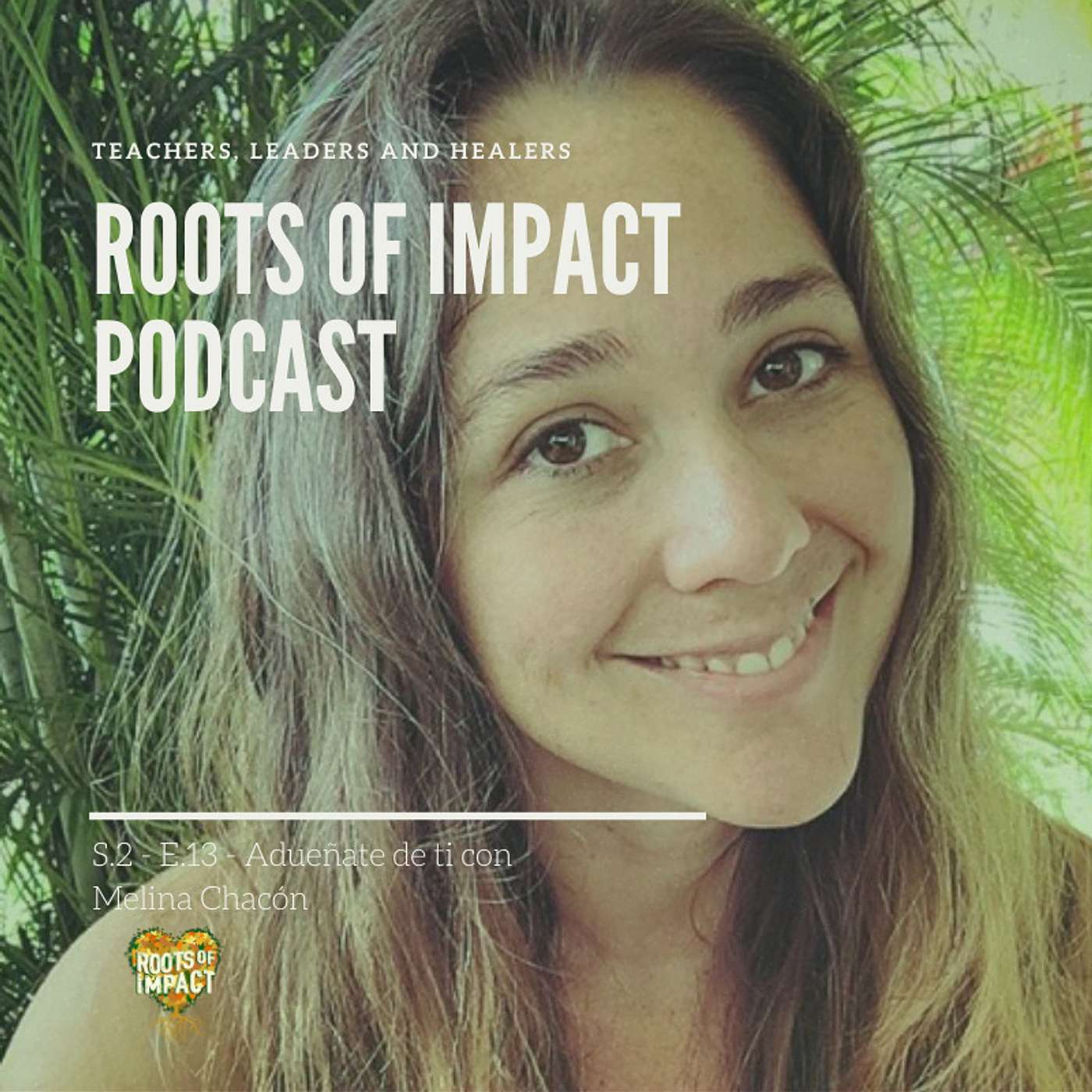Roots of Impact Podcast