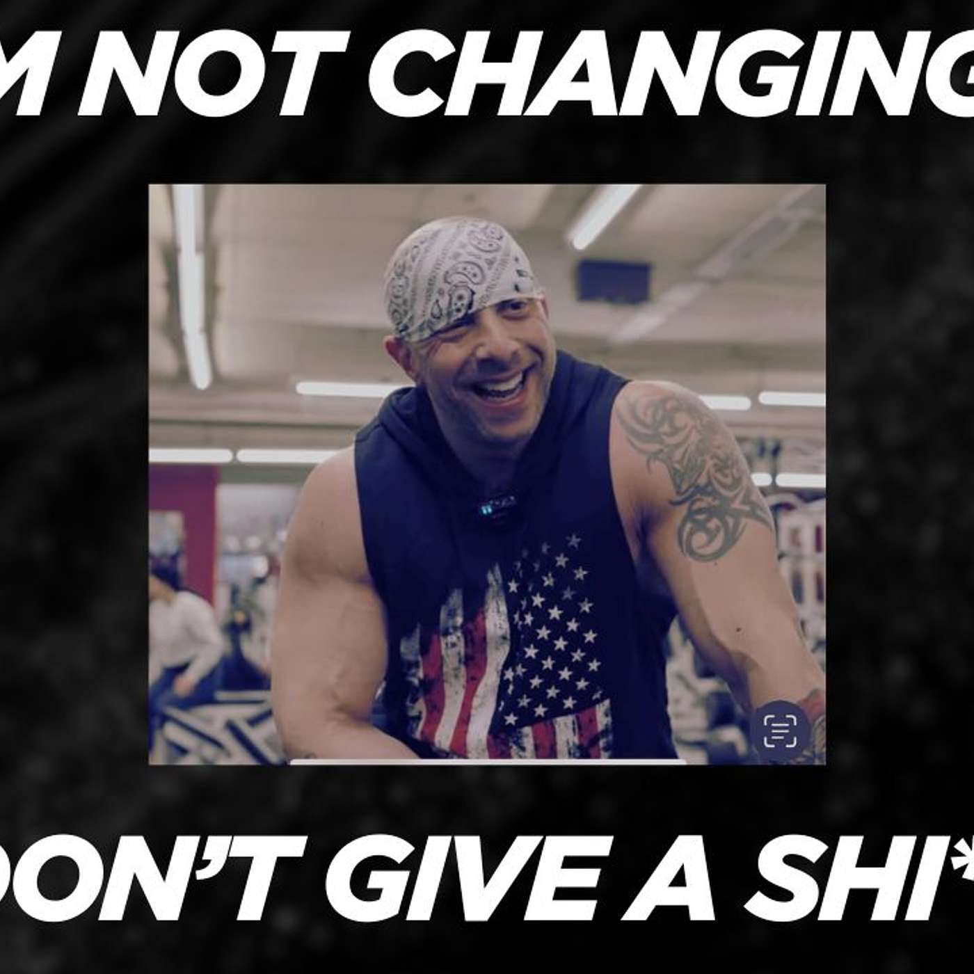 I'm Not Changing! I Don't Give a SH*T! episode artwork