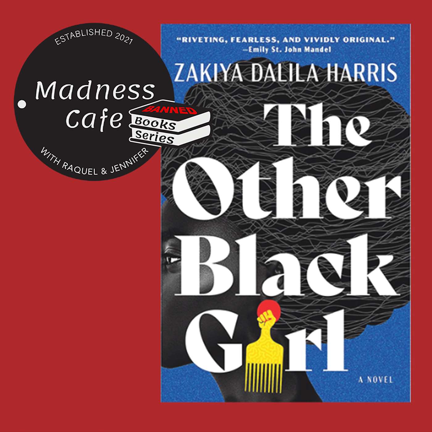 258. BANNED BOOKS SERIES: The Other Black Girl by Zakiya Dalila Harris episode artwork
