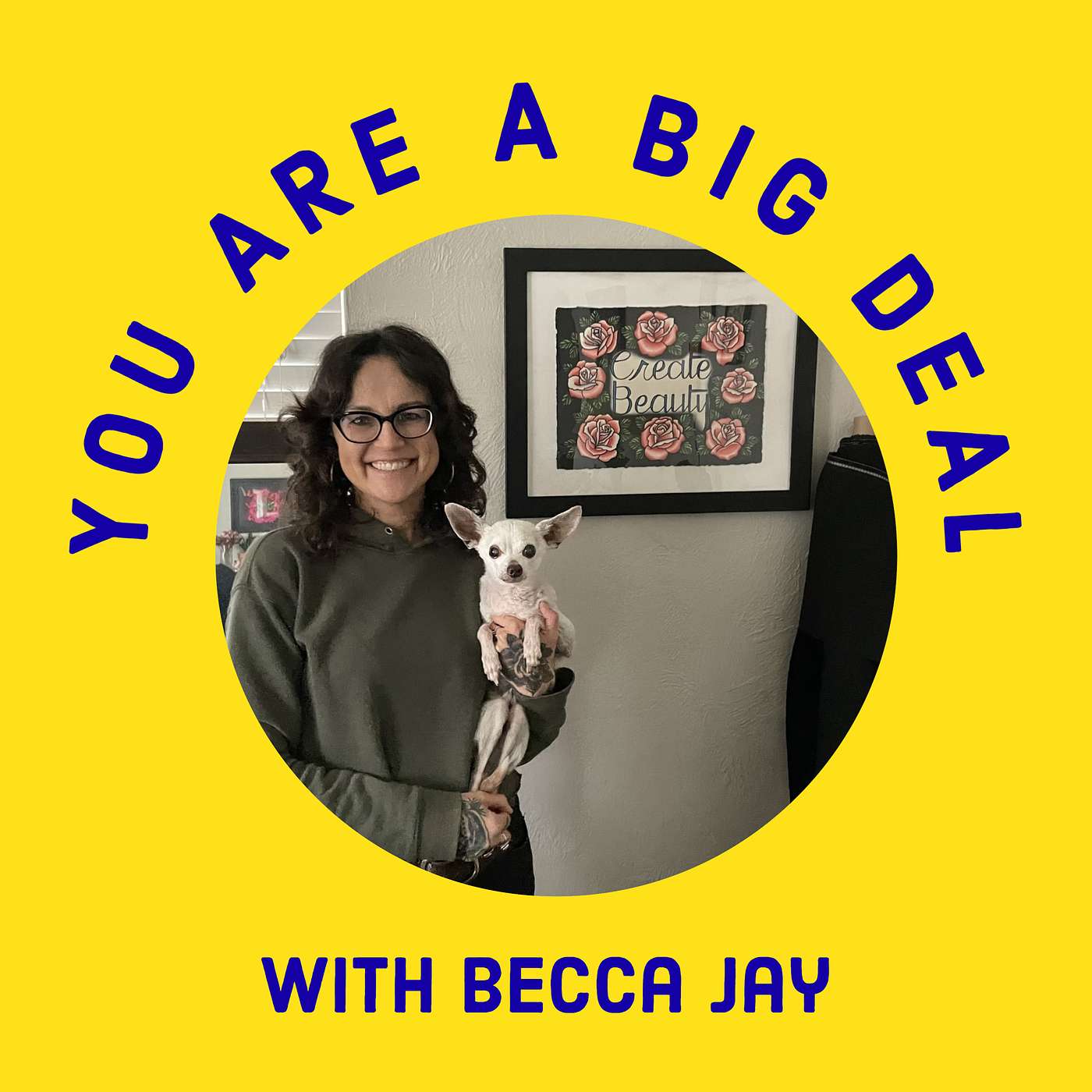 You Are A Big Deal with Becca Jay