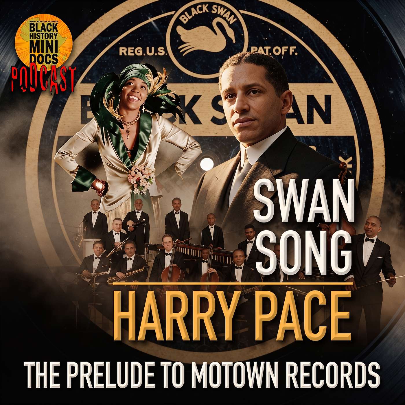 Swang Song | Harry Pace | Black History Mini Docs Podcast | AUDIO ONLY