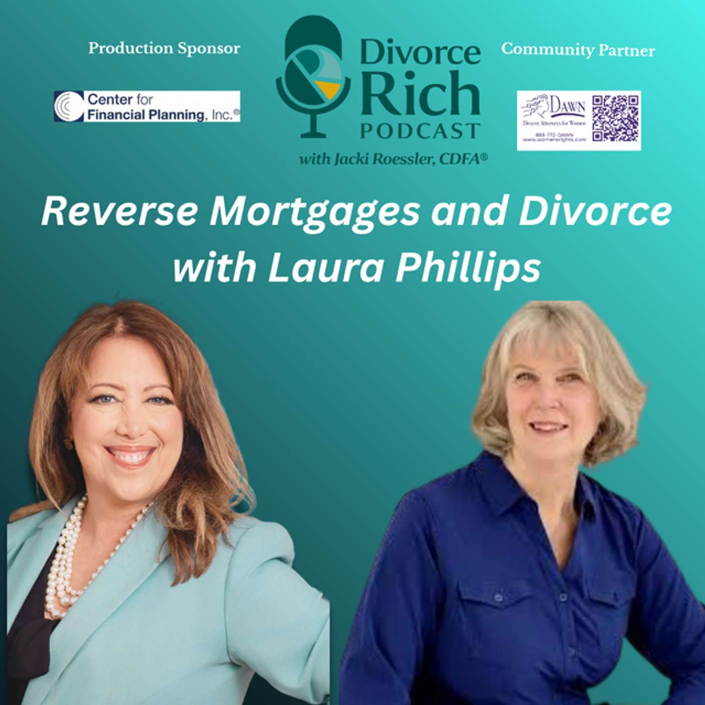 Reverse Mortgages and Grey Divorce with Laura Phillips episode artwork