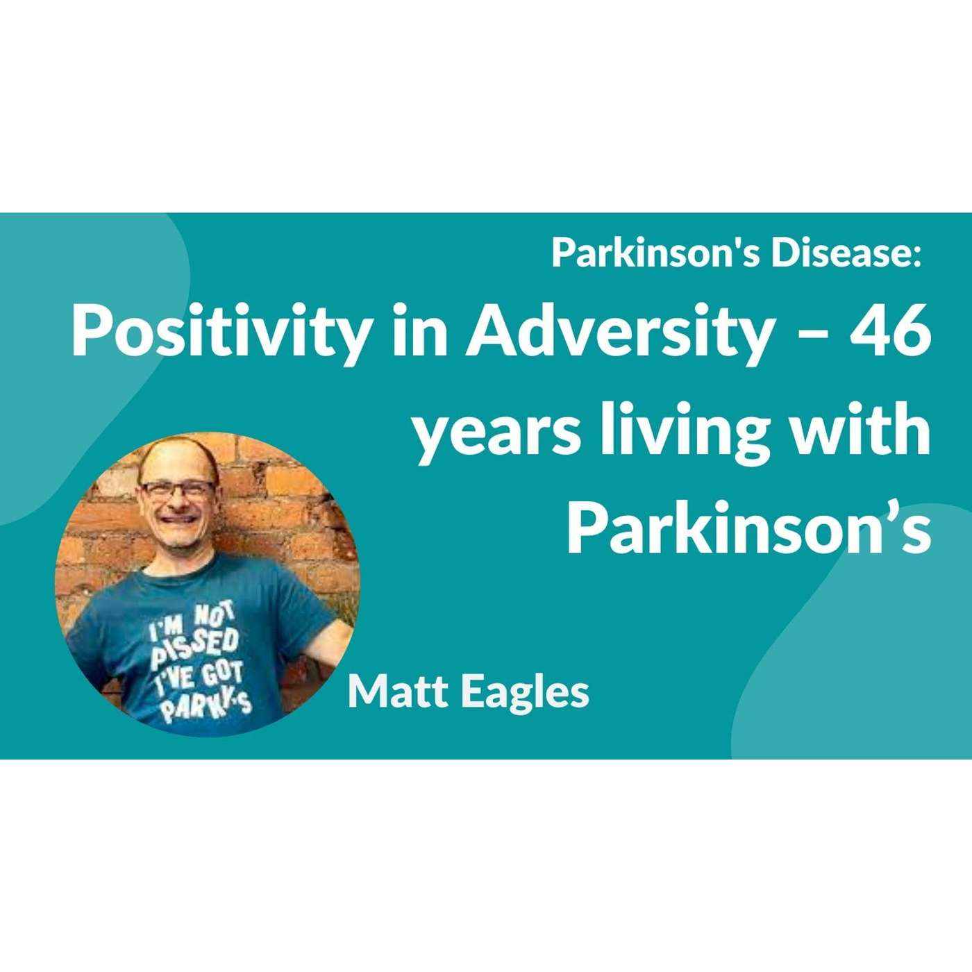 Parkinson\'s Disease Podcasts by No Silver Bullet