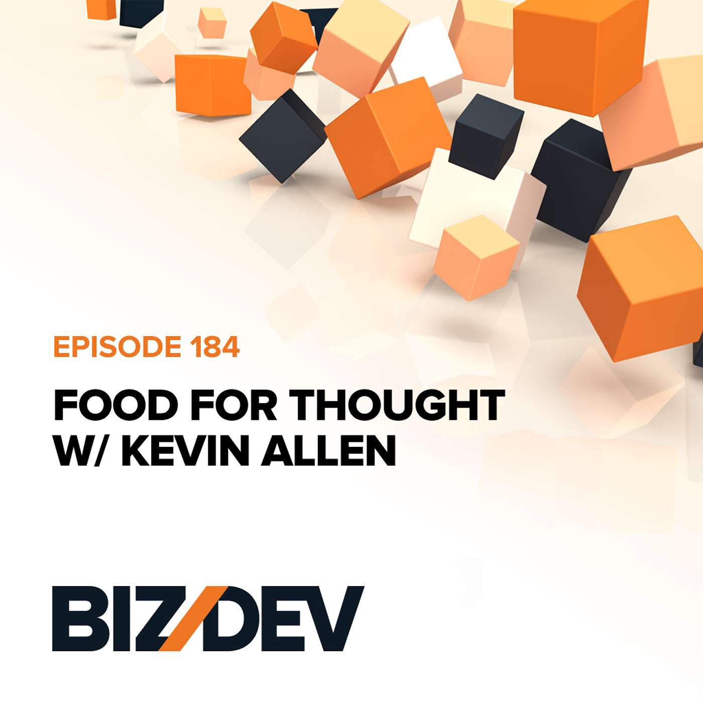 Food for Thought w/ Kevin Allen | Ep. 184