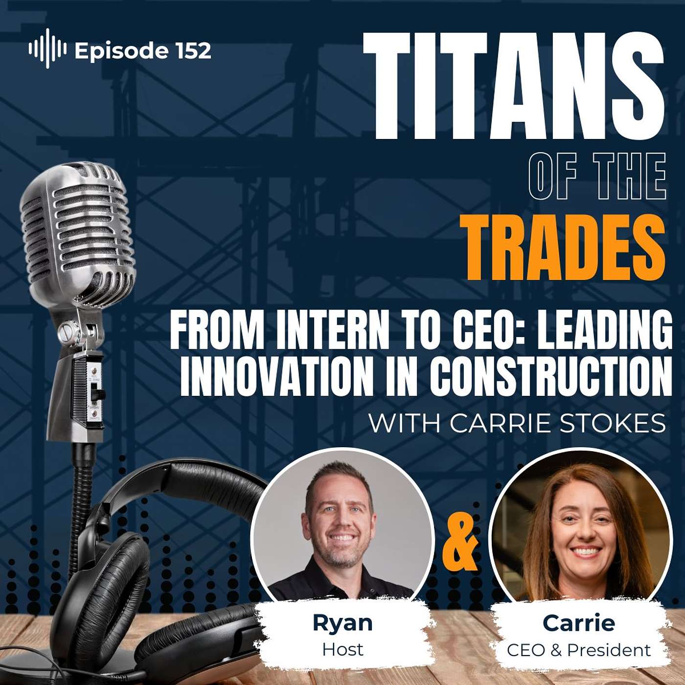 Titans of the Trades | Straight-Talk for Scaling Your Construction Business