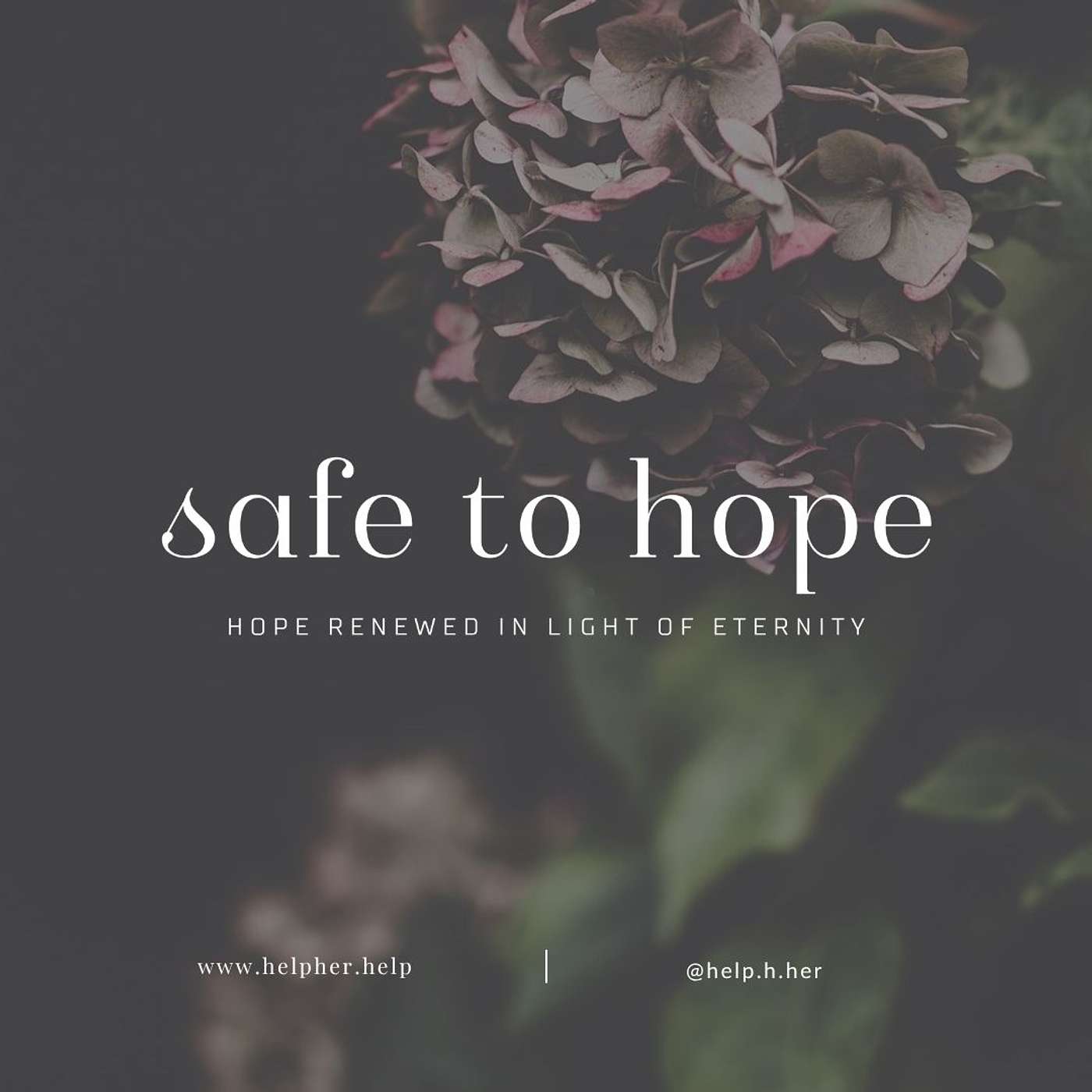 Safe to Hope