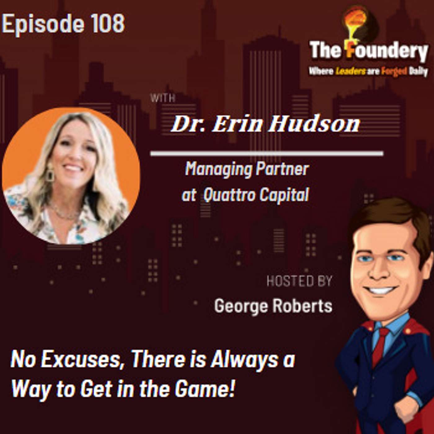No Excuses, There is Always a Way to Get in the Game! with Dr. Erin Hudson (Ep. 108)