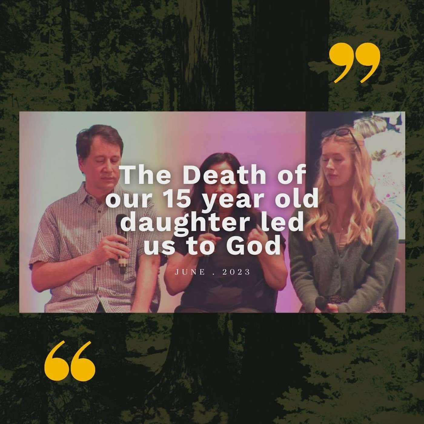 The death of our 15 year old daughter led us to God