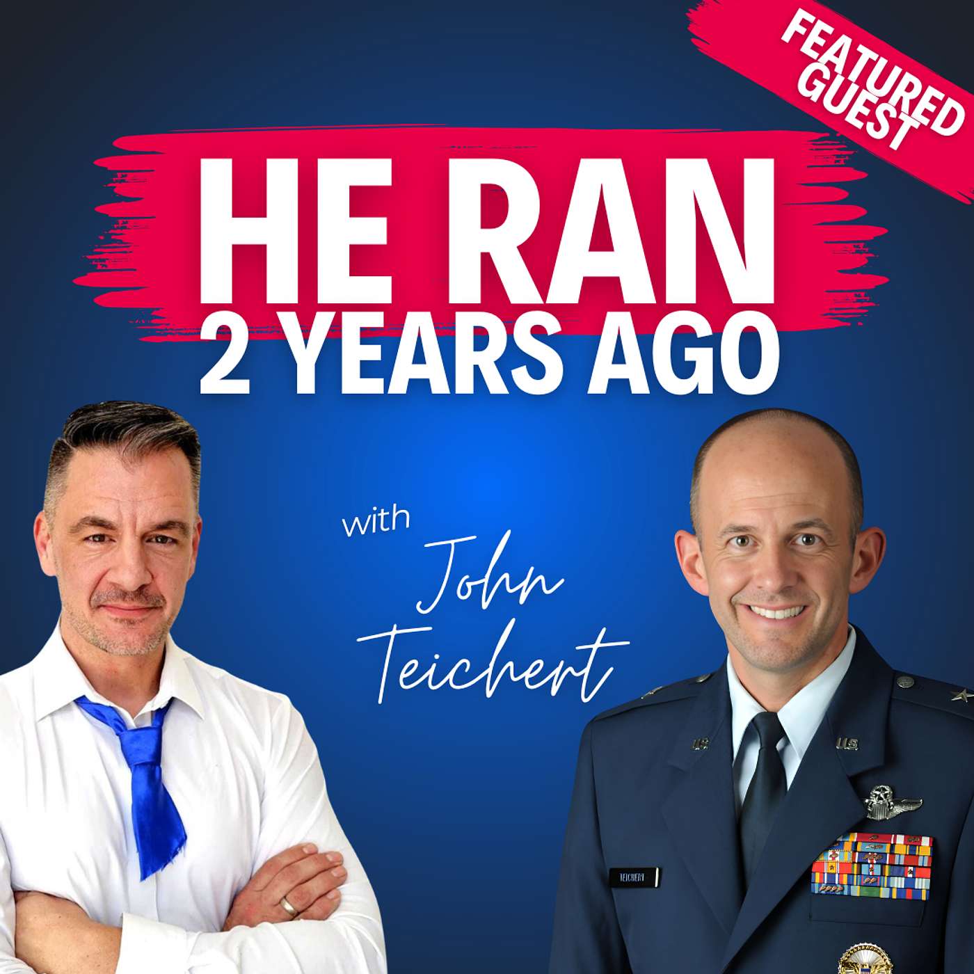 “He Ran 2 Years Ago” – John Teichert on What Success Looks Like After Service
