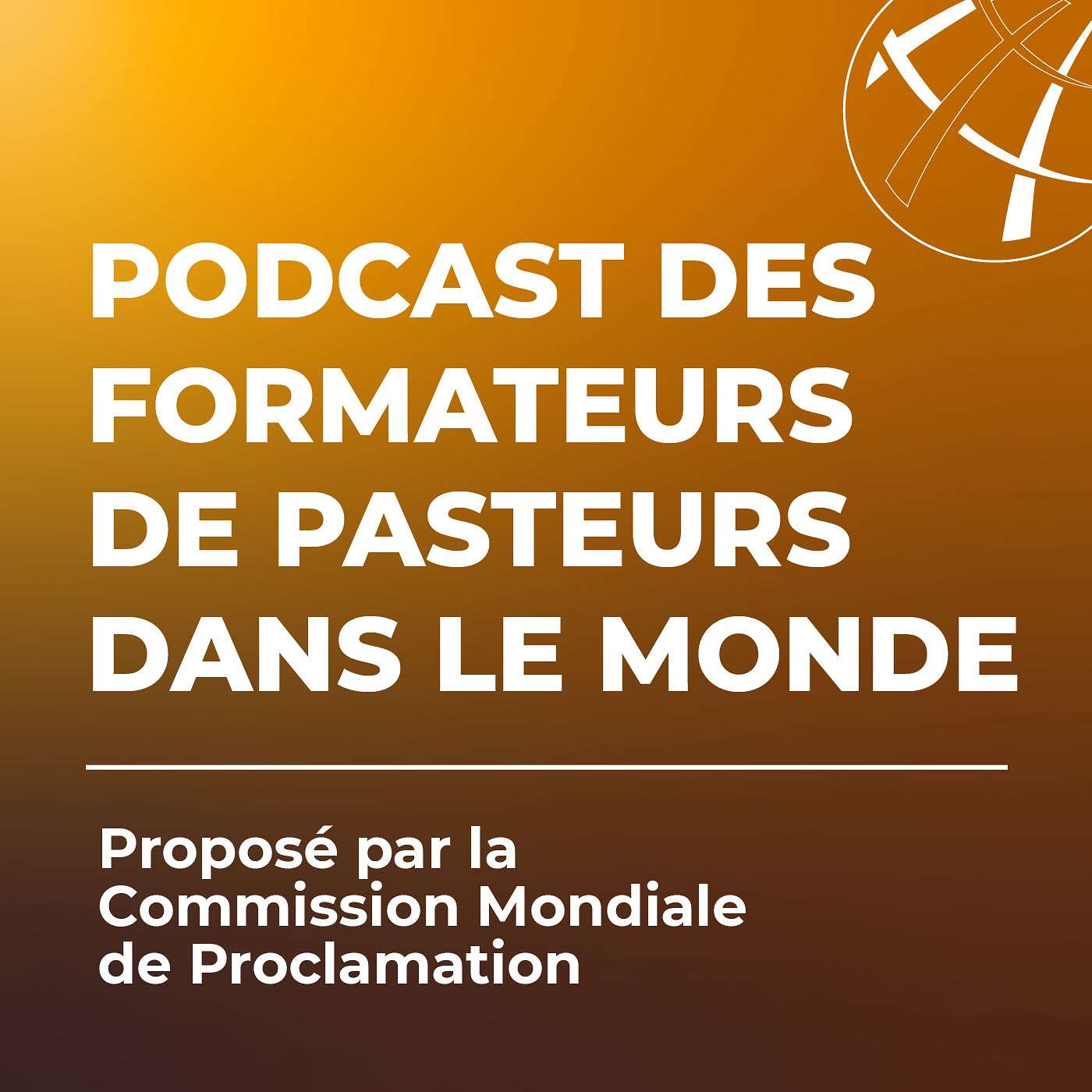 Le Podcast des Formateurs de Pasteurs dans le Monde