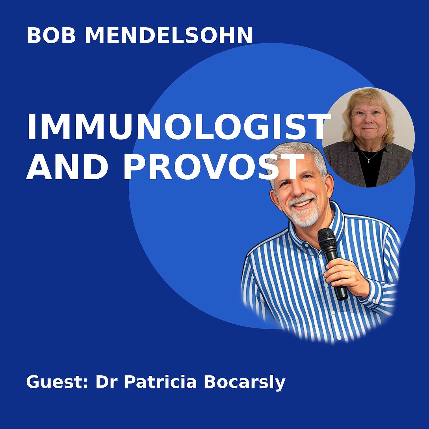 Dr Patricia Bocarsly, immunologist, provost, grandmother, and so much more episode artwork