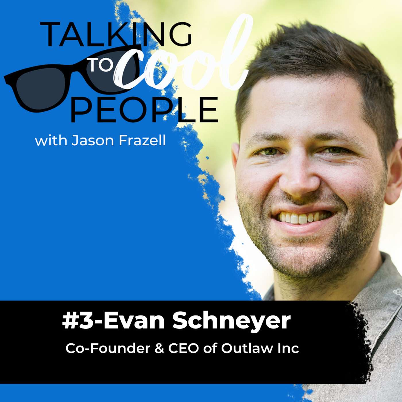 Talking to Cool People w/ Jason Frazell