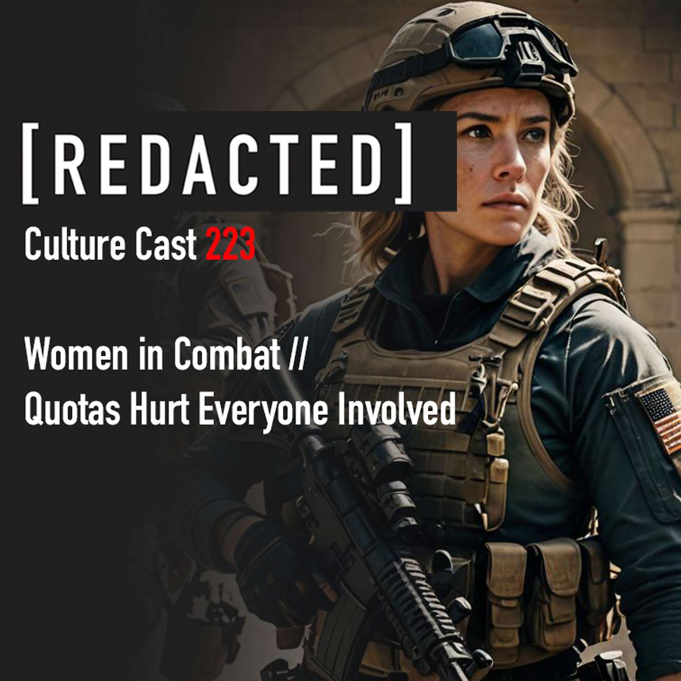 223: Women In Combat // Quotas Hurt The Whole Team