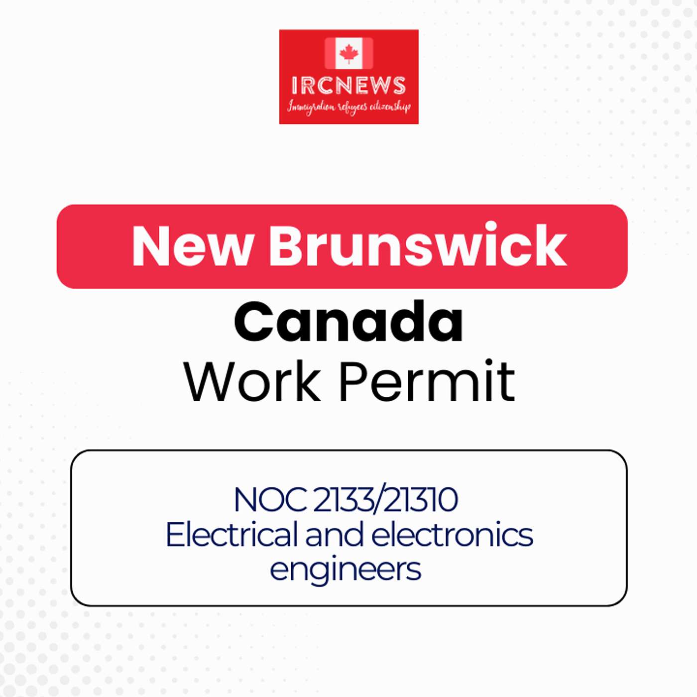 Canada Immigration New Brunswick NOC 2133/21310 Electrical and electronics engineers Work Permits episode artwork