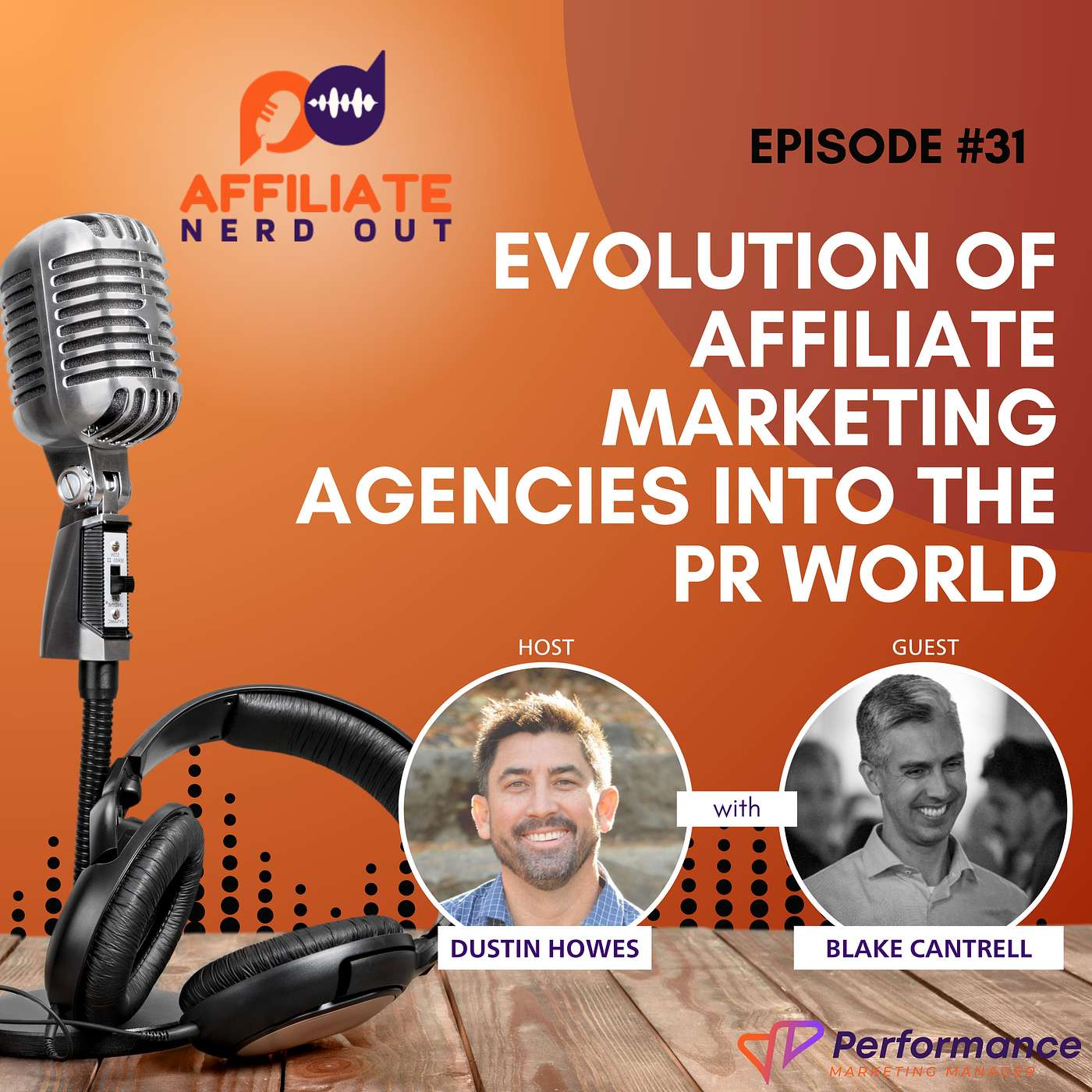 Evolution of Affiliate Marketing Agencies into the PR World with Blake Cantrell
