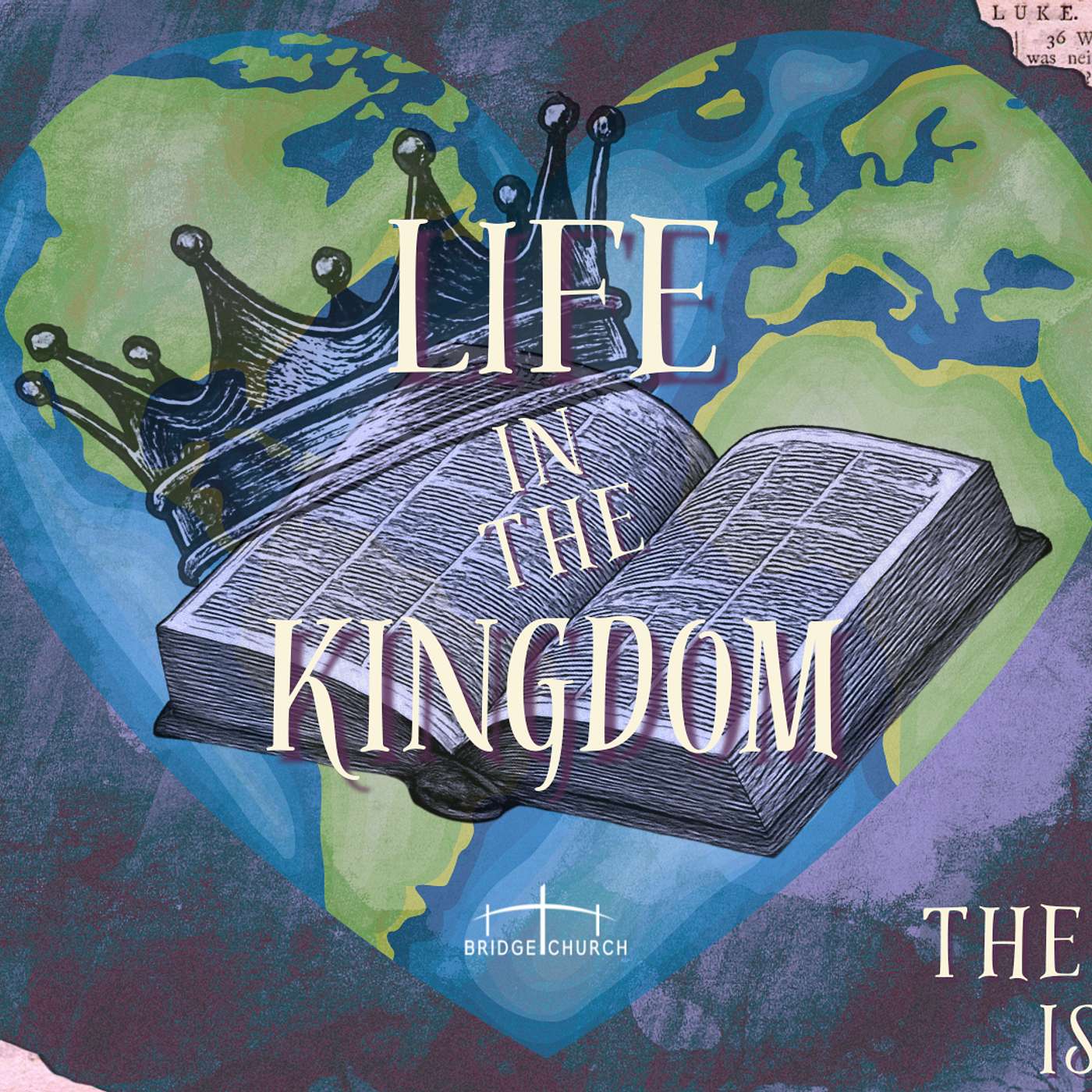 Life in the Kingdom - The Kingdom is Here (Mark 1:15, Matthew 4:17)