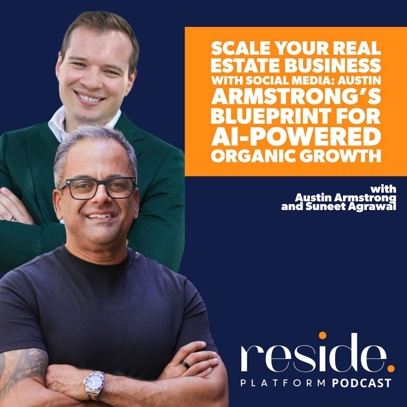 Scale Your Real Estate Business With Social Media: Austin Armstrong’s Blueprint for AI-Powered Organic Growth